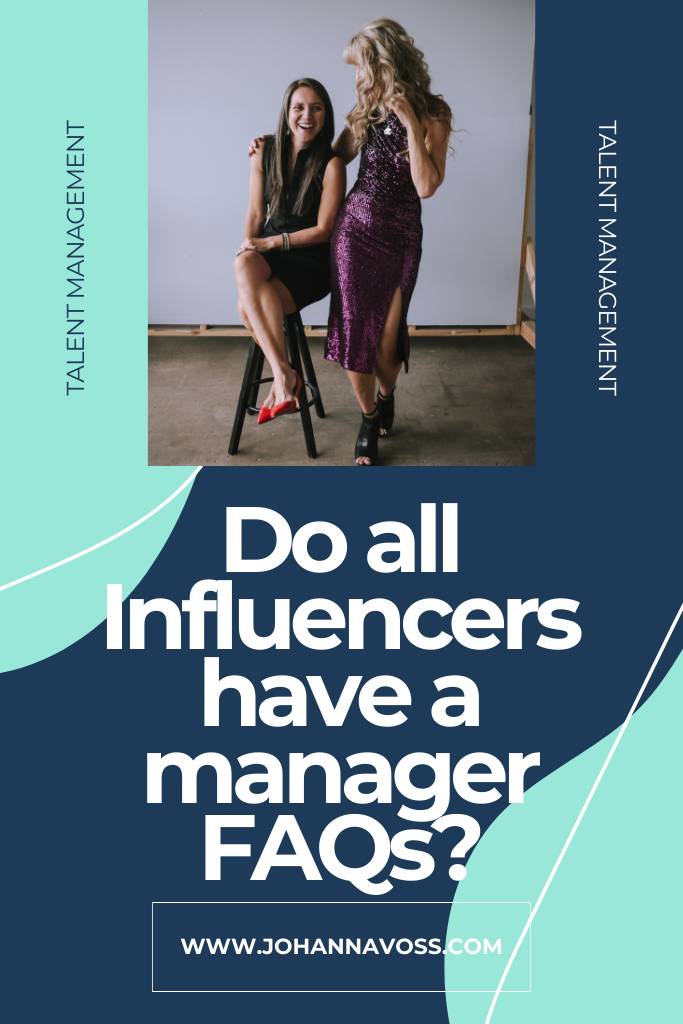 Do all influencers have a manager FAQs