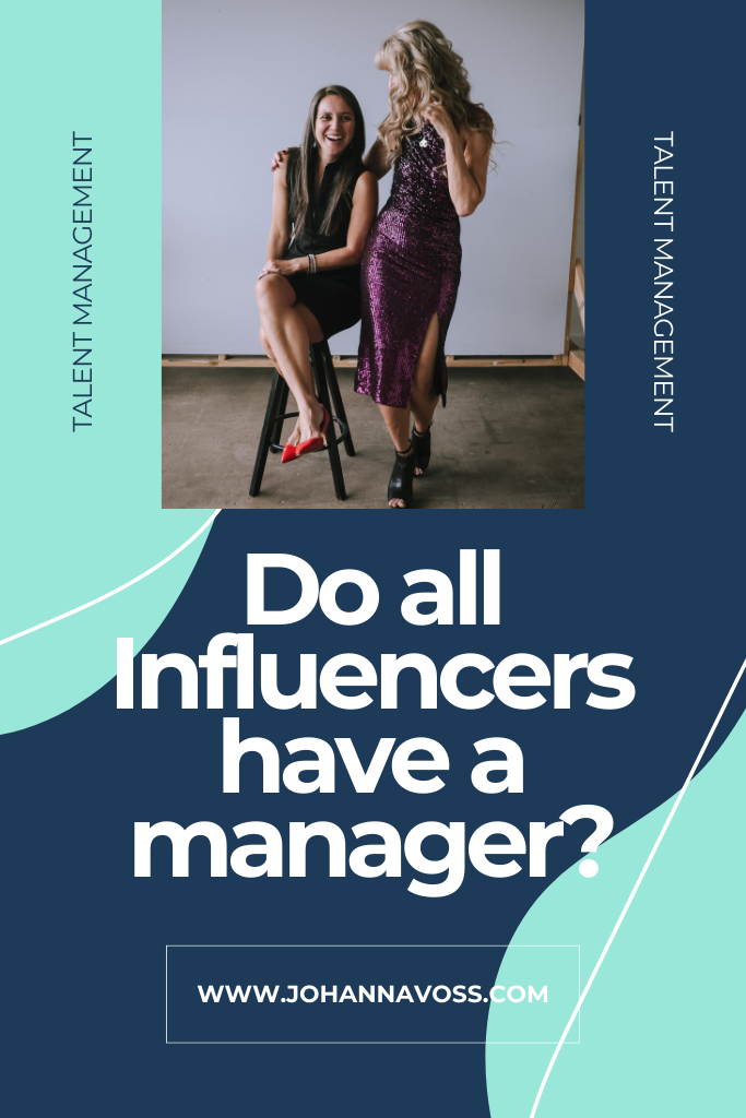 Do all influencers have a manager?