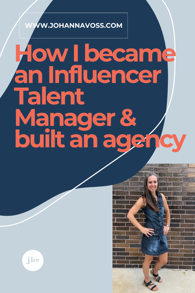 How I became an Influencer Talent Manager and built an agency Johanna Voss